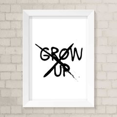 Quadro Infantil Grow Up