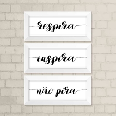 Kit de Quadros Inspira Respira Não Pira