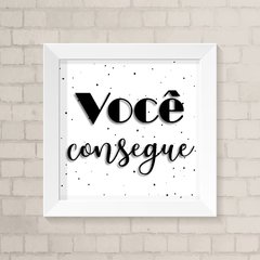 Quadro Casa Você Consegue