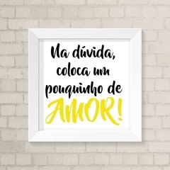 Quadro Casa Dúvida