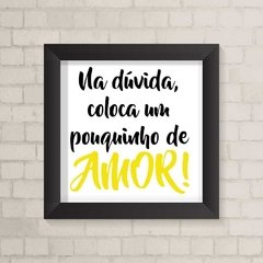 Quadro Casa Dúvida - comprar online