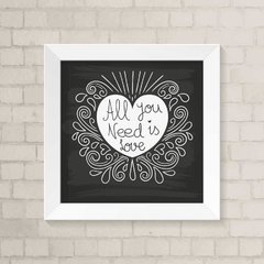 Quadro Casa Need is Love