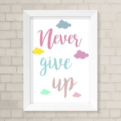 Quadro Infantil Never Give Up