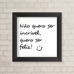 Quadro Casa Ser Feliz - comprar online