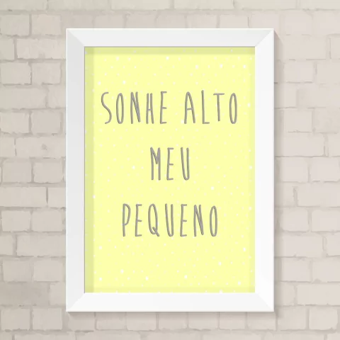 Quadro Infantil Sonhe Alto Amarelo