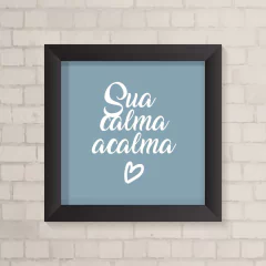 Quadro Casa Sua Calma - comprar online