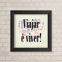 Quadro Casa Viajar é Viver - comprar online