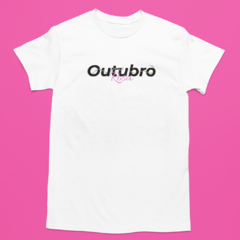 Camiseta Outubro Rosa - Outubro Rosa - comprar online