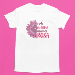 Camiseta Outubro Rosa - Às Quartas Usamos Rosa (Flor) - comprar online