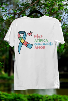 Camiseta Básica Branca Mãe Atipica - Mãe Atípica com muito amor na internet