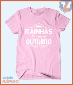 Camiseta Rainhas nascem em outubro na internet