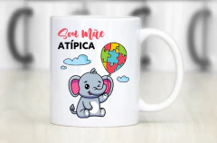 Caneca Porcelada Dias das Mães - Sou Mãe Atipica na internet