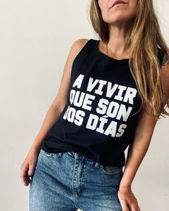 Musculosa A VIVIR QUE SON DOS DIAS - comprar online