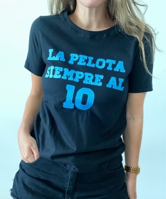 Remera LA PELOTA SIEMPREA AL 10