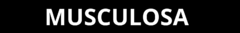 Banner de la categoría MUSCULOSA