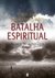 Batalha espiritual | Augustus Nicodemus Lopes