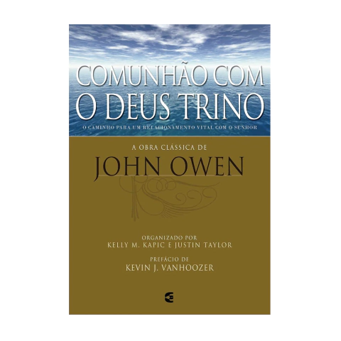Comunhão com o Deus Trino | John Owen