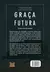 Graça futura | John Piper - comprar online