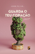 Guarda o teu coração | John Flavel - Livraria Dort