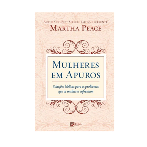 Mulheres Em Apuros | Martha Peace