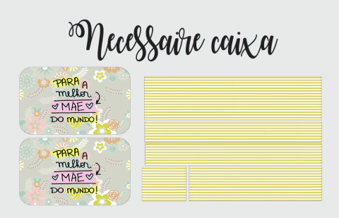 kit tecido necessaire caixa mae 3