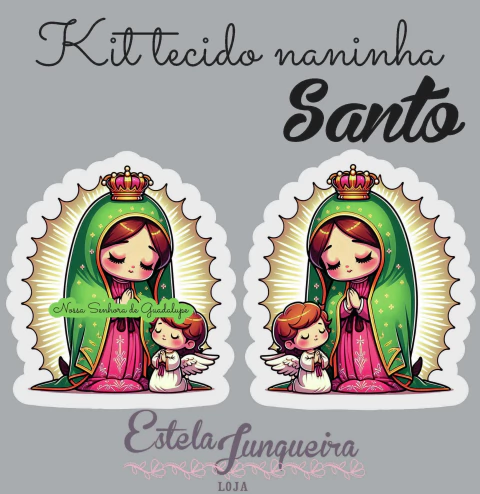kit tecido naninha de santo Nossa Senhora de Guadalupe