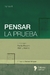 Pensar la prueba (Vol. 1) - Directores: Pablo Rovatti - Alan Limardo