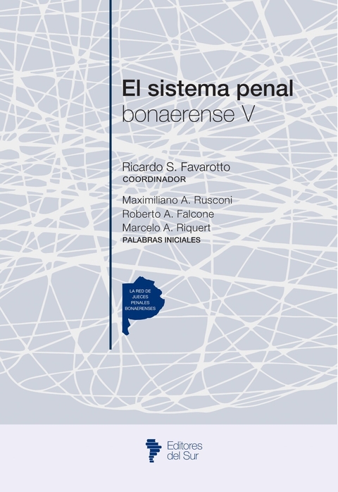 El sistema penal bonaerense V - Ricardo S. Favarotto - comprar online