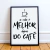 Quadro Decorativo - Depois Do Café (Branco) - comprar online