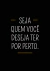 Quadro Decorativo - Seja