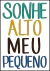 Quadro Decorativo Infantil - Sonhe Alto Meu Pequeno