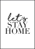 Quadro Decorativo - Let'S Stay Home
