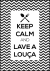 Quadro Decorativo - Keep Calm And Lave A Louça