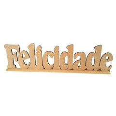 Palavra Felicidade Forma 12x50cm com Base