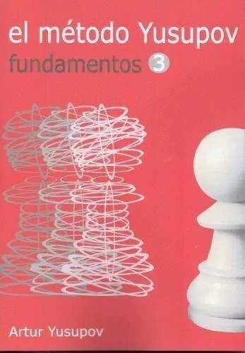El Metodo Yusupov 3 - Ajedrez