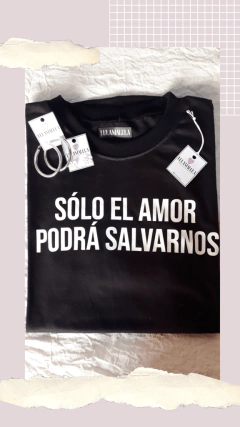 Remera Solo el amor