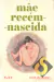 Mãe Recém - Nascida - Thaís Vilarinho