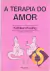A Terapia do Amor - Kathleen Keating