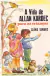 A Vida de Allan Kardec para as Crianças - Clóvis Tavares