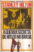 A Guerra Secreta de Hitler no Brasil - Stanley Hilton