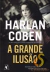 A Grande Ilusão - Harlan Coben