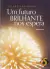 Um Futuro Brilhante nos Espera - Seicho Taniguchi