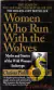 Women Who Run With the Wolves - Clarissa Pinkola Estés