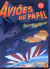 Aviões de Papel - Doug Stillinger
