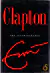 Clapton the Autobiography - Eric Clapton