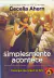 Simplesmente Acontece - Cecelia Ahern