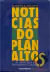 Noticias do Planalto - Mario Sergio Conti