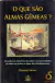 O Que São Almas Gêmeas? - Thomas Moore