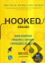 Hooked (engajado) - Como Construir Produtos e Serviços Formadores - Nir Eyal Com Ryan Hoover