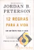 12 Regras para a Vida - um Antídoto para o Caos - Jordan B. Peterson